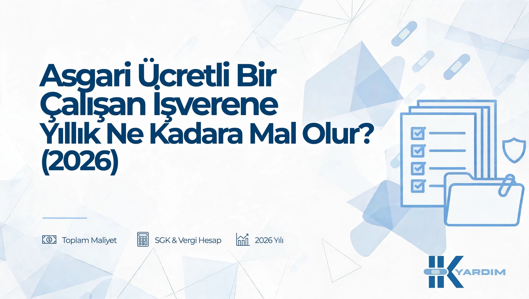 Asgari Ücretli Bir Çalışan İşverene Yıllık Ne Kadara Mal Olur? (2026)