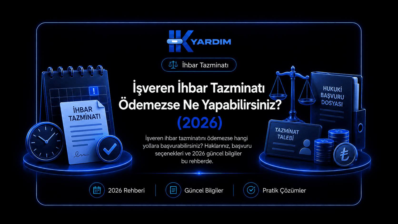 İşveren İhbar Tazminatı Ödemezse Ne Yapabilirsiniz? (2026)