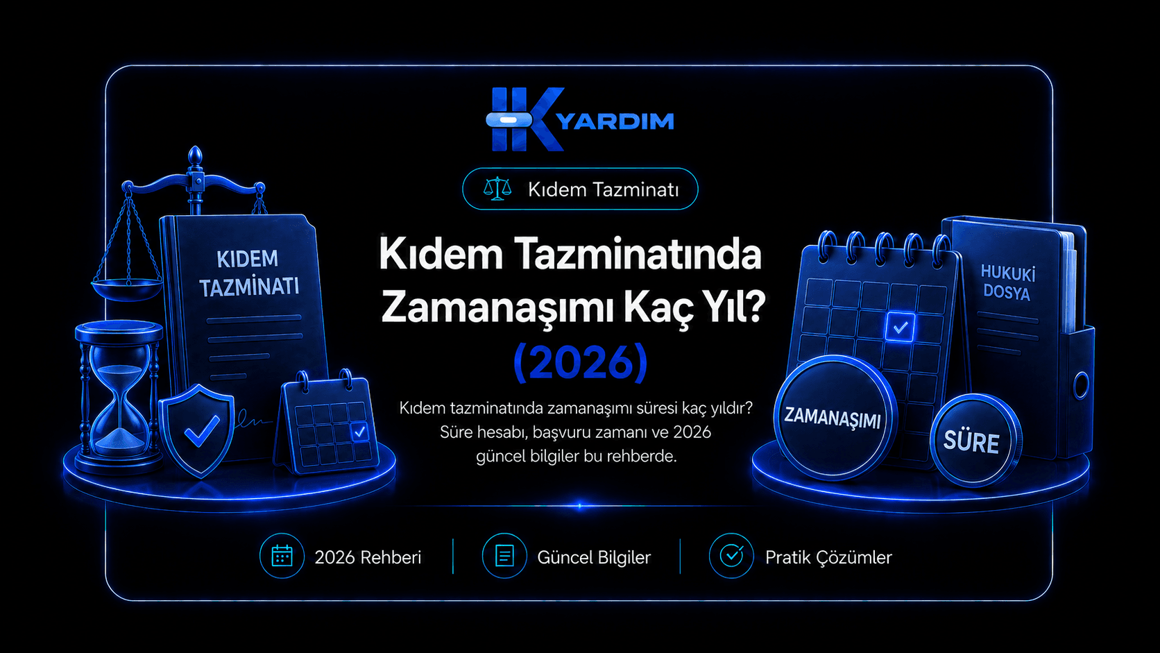 Kıdem Tazminatında Zamanaşımı Kaç Yıl? (2026)